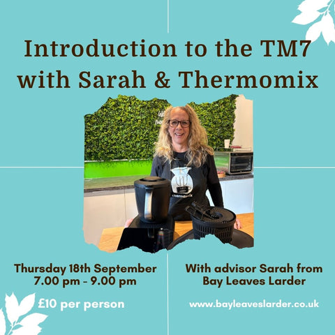 Discover Thermomix TM7 – Workshop & Supper - Thursday 18th September 7PM