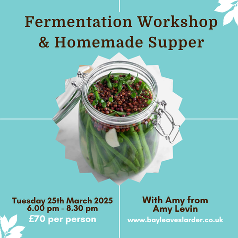 Fermentation Workshop with Amy Levin - Tue 25th March 6.00PM