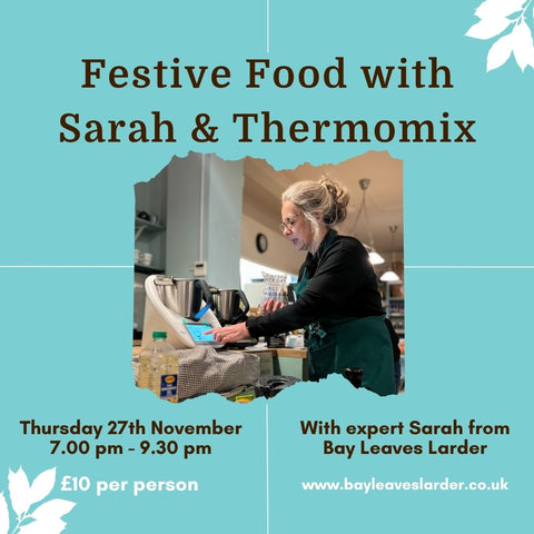 Festive Cooking with Thermomix - Workshop & Supper - Thursday 27th November 7PM